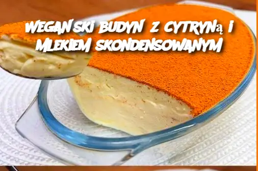 Wegański budyń z cytryną i mlekiem skondensowanym